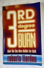 3rd Degree Burn Hotter For God Roberts Liardon PB