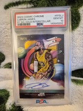 2023 Cosmic Chrome 10/15 Card LeBron James PSA 10 AUTO GEM Gold Intersteller 