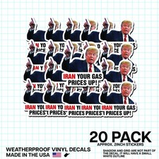 Trump Iran Your Gas Prices Up Round Sticker 20 Pack Political Meme Vinyl 2