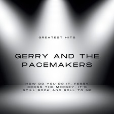 Gerry and the Pacema - Greatest Hits of Gerry and the Pacemakers New CD All