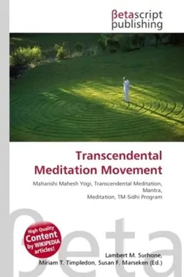 Lambert M. Surhone (u. a.) | Transcendental Meditation Movement | Taschenbuch