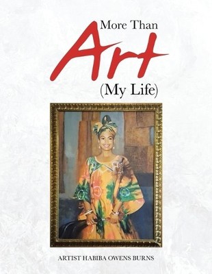 Artist Habiba Owens Burns More Than Art (My Life) (Taschenbuch) (US IMPORT)