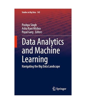 Data Analytics and Machine Learning: Navigating the Big Data Landscape (Studies 