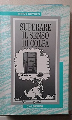 superare il senso di colpa dryden 8882190404 - Buone condizioni