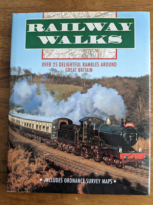 Railway Walks - Over 25 Delightful Rambles Around Great Britain - FREE SHIPPING