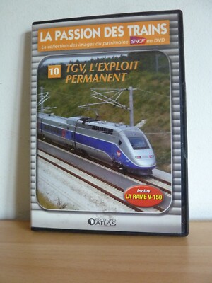 LA PASSION DES TRAINS Nr. 10 * TGV Die permanente Leistung * Der Zug V-150