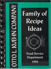 Family of Recipe Ideas * Food Service Dept.  1995 *Otto L. Kuehn Company