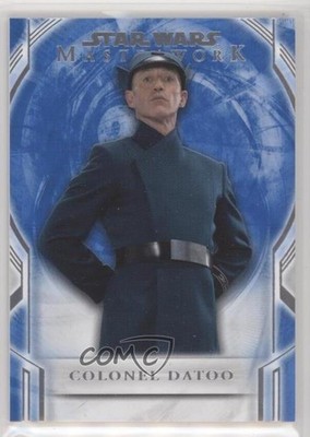 2018 Topps Star Wars Masterwork Blue Colonel Datoo #68 0b3