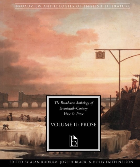 The Broadview Anthology of Seventeenth-Century Prose (Paperback Book)