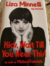 Liza Minnelli My Memoir (2026 HC 1st Edition book) Kids Wait Till You Hear This!