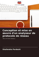 Shailendra Pardeshi | Conception Et Mise En ¿Uvre D'un Analyseur De Protocole...