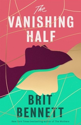 The Vanishing Half: from the New York Times bestselling author of