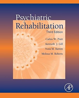 Psychiatric Rehabilitation by Carlos W. Pratt 9780128099902 NEW