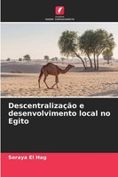 Soraya El Hag | DescentralizaçãO E Desenvolvimento Local No Egito | Taschenbuch