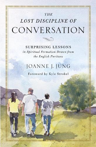 Thumbnail - Joanne J. Jung The Lost Discipline Of Conversation (taschenbuch)
