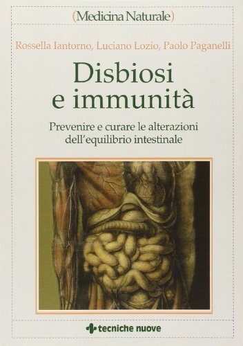 9788848118156 Disbiosi e immunità. Prevenire e curare le altera...o intestinale
