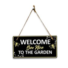 Welcome Bee Nice To The Garden 5x10 Hanging Plus Wall or Door Sign  Home Decor