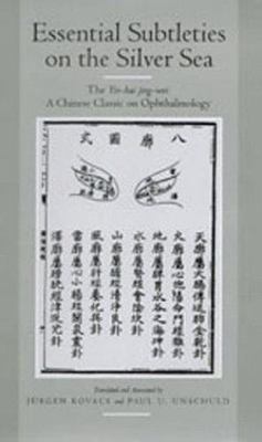 Essential Subtleties on the Silver Sea : The Yin-Hai Jing-Wei : A Chinese Cla...