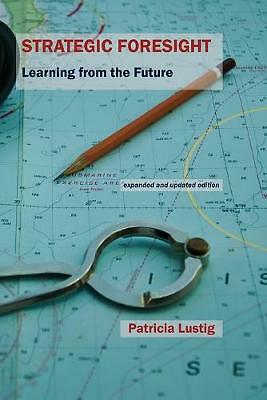 Strategic Foresight by Patricia Lustig (Paperback, 2015)