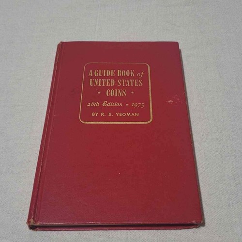 1975 ~A Guide Book of United States Coins - 28th Edition 1975 by R.S. Yeoman