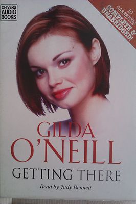 Getting There: Gilda O'Neill: Unabridged Cassette Narr Judy Bennett