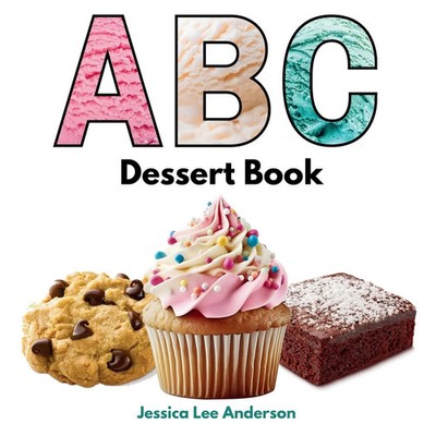 ABC Dessert Book Jessica Lee Anderson Taschenbuch Englisch 2024 AO Press