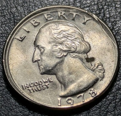 1978 25c Quarter OFF CENTER BROAD STRIKE BROAD STRUCK CRAZY POLISHING DIE CRACK