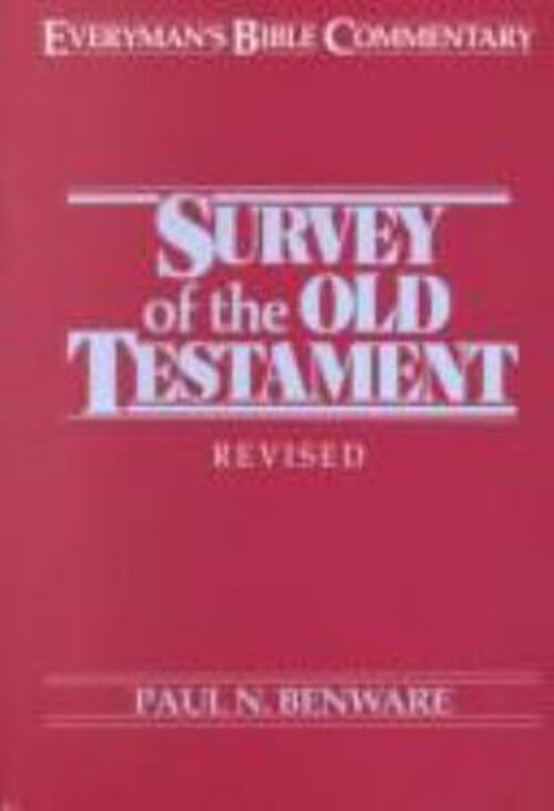 Survey of the Old Testament Paperback Paul N. Benware
