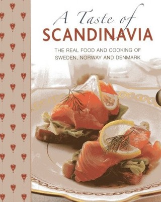 A Taste of Scandinavia: The Real Foo..., Judith H. Dern