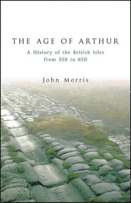 The Age Of Arthur | John Morris | Englisch | Taschenbuch | 2004