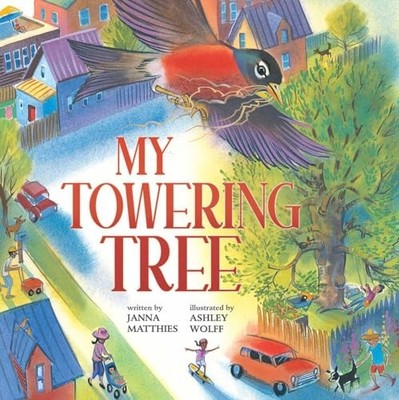 My Towering Tree, Matthies, Janna