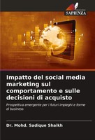 Mohd. Sadique Shaikh | Impatto Del Social Media Marketing Sul Comportamento E...
