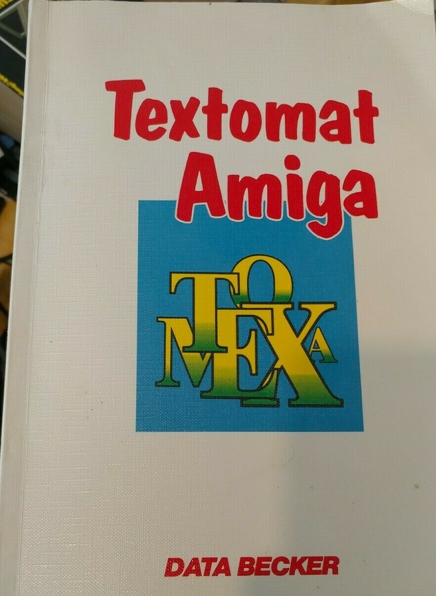Textomat Amiga (Buch Data Becker 1987) Commodore