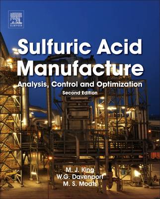 Sulfuric Acid Manufacture Analysis, Control and Optimization King Moats 2e