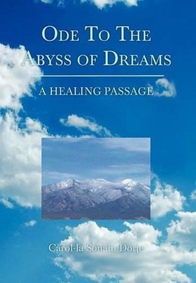 Ode to the Abyss of Dreams by Carol-La Sonam Dorje (English) Hardcover Book