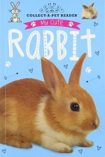 My Cute Bunny (Collect-a-pet Reader)