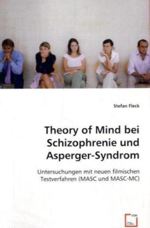 Thumbnail - Theory Of Mind Bei Schizophrenie Und Asperger-syndrom | Stefan Fleck |