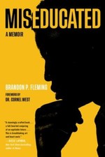 Miseducated: A Memoir 9780306925146 by Fleming, Brandon P.