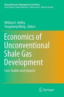 Economics Of Unconventional Shale Gas Development Case Studies and Impacts Buch