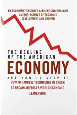 Onyemelukwe - Decline of the American Economy - New hardback or cased  - X555z