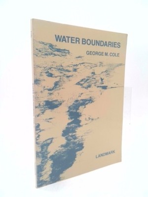 Water Boundaries by George M. Cole