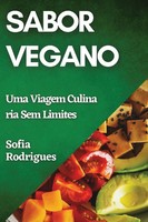 Sofia Rodrigues | Sabor Vegano | Taschenbuch | Portugiesisch (2023)