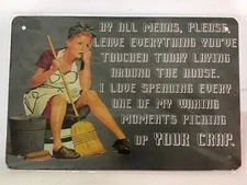 TIN SIGN 8x12  Funny Mom mother housewife housework chores wash cleaning laundry