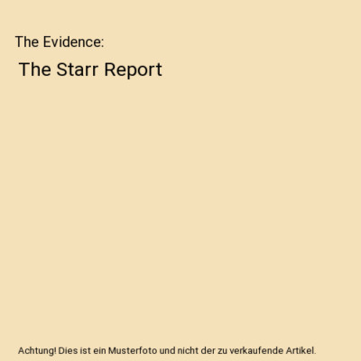 The Evidence: The Starr Report, Pocket Books, Kenneth Starr