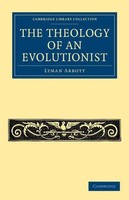 Lyman Abbott | The Theology Of An Evolutionist | Taschenbuch | Englisch (2013)