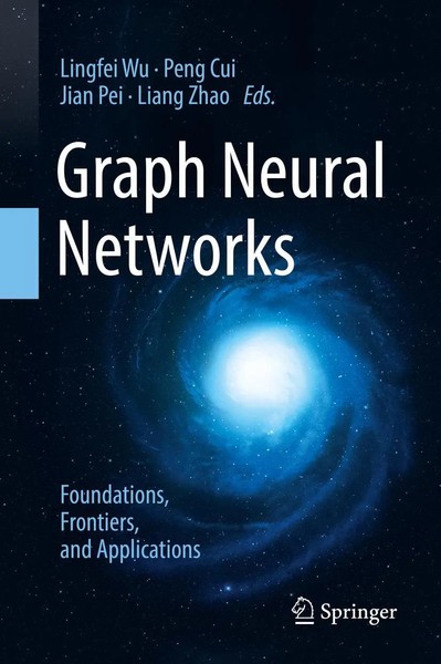 Lingfei Wu (U. A.) | Graph Neural Networks: Foundations, Frontiers, And...-image