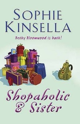 Shopaholic and Sister: (Shopaholic Book 4) - Paperback - GOOD