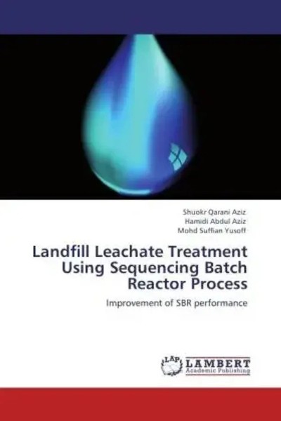 Shuokr Qarani Aziz (U. A.) | Landfill Leachate Treatment Using Sequencing...-image
