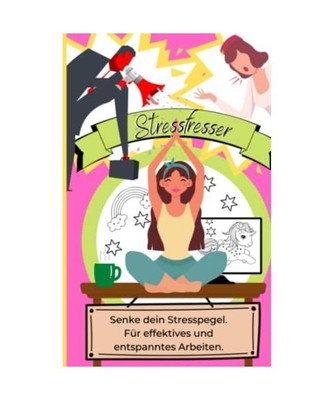 Stressfresser: Für mehr Entspannug auf Arbeit - ideal für mehr Effektivität u