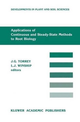 Applications of Continuous and Steady-State Methods to Root Biology by John G. T